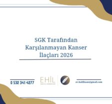 SGK Tarafından Karşılanmayan Kanser İlaçları 2026