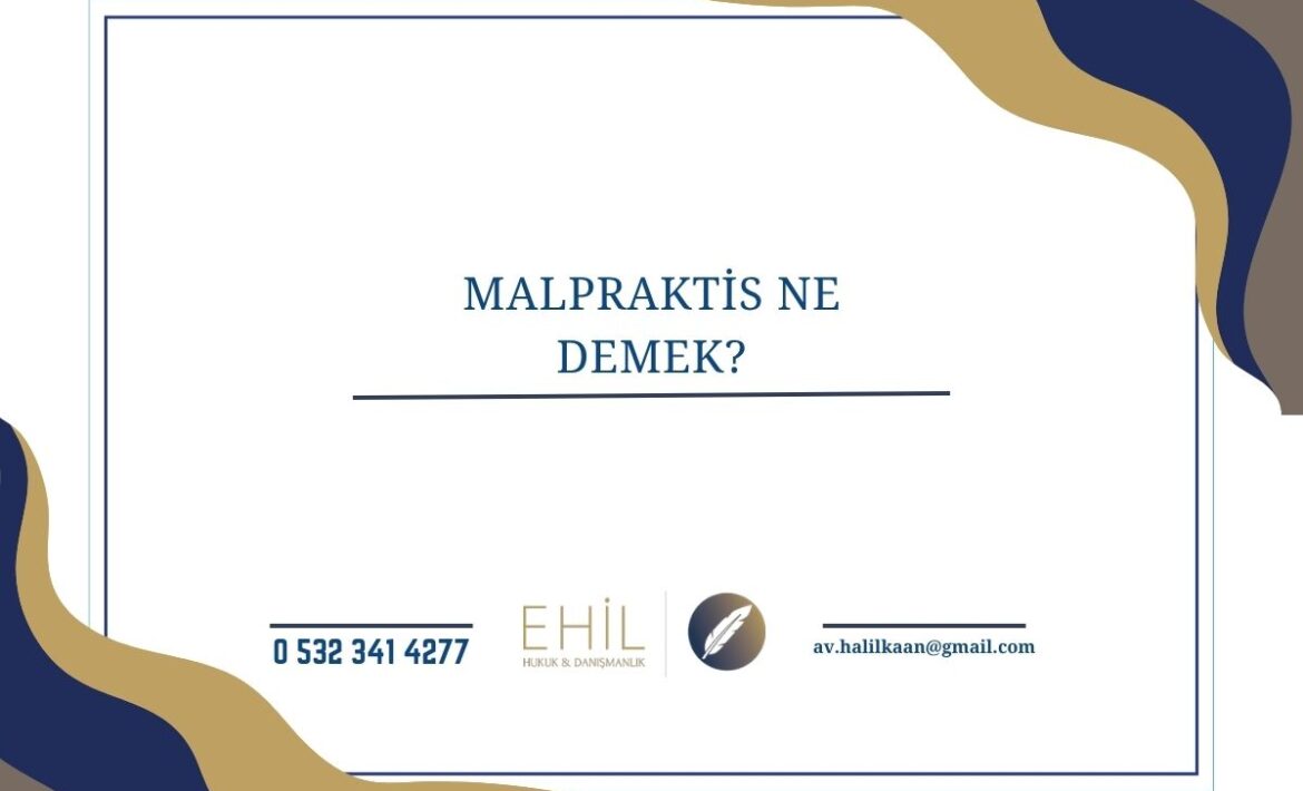 malpraktis ne demek