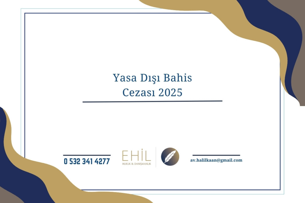 Yasa Dışı Bahis Cezası 2025