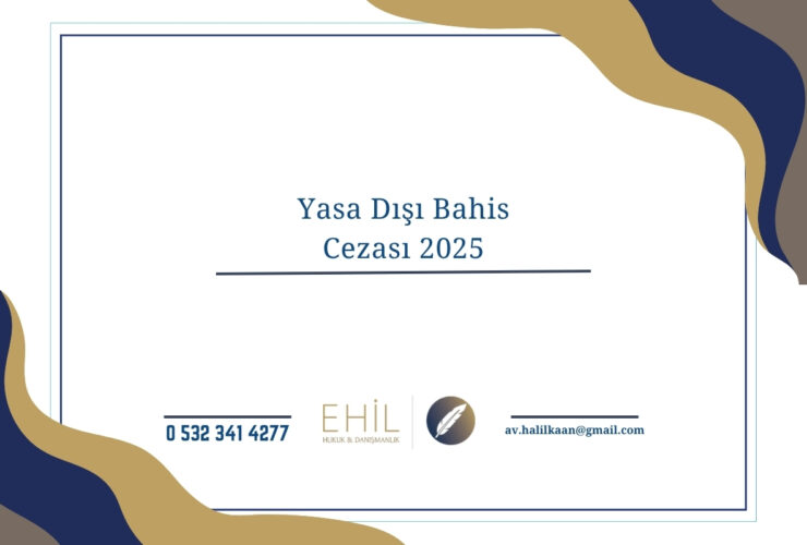 Yasa Dışı Bahis Cezası 2025