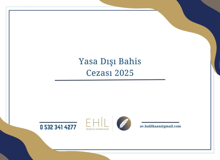 Yasa Dışı Bahis Cezası 2025