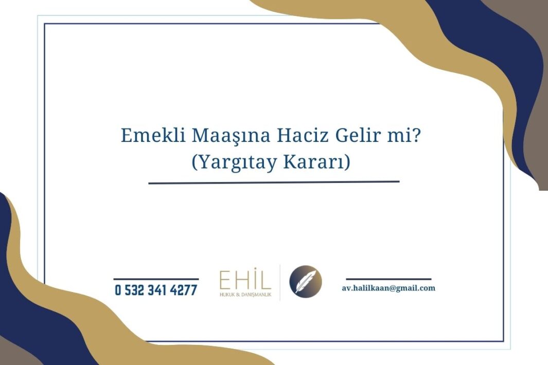 Emekli Maaşına Haciz Gelir mi
