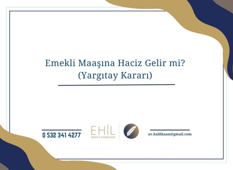 Emekli Maaşına Haciz Gelir mi