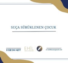 SUÇA SÜRÜKLENEN ÇOCUK