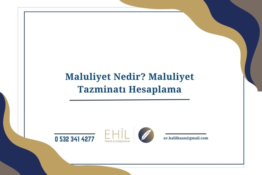 Maluliyet Nedir Maluliyet Tazminatı Hesaplama