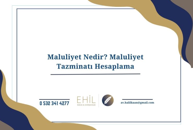 Maluliyet Nedir Maluliyet Tazminatı Hesaplama