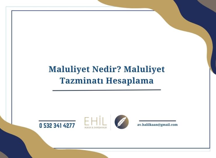 Maluliyet Nedir Maluliyet Tazminatı Hesaplama