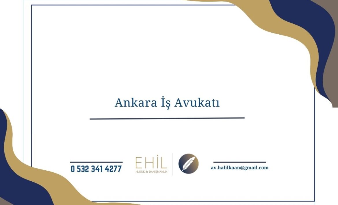 Ankara İş Avukatı