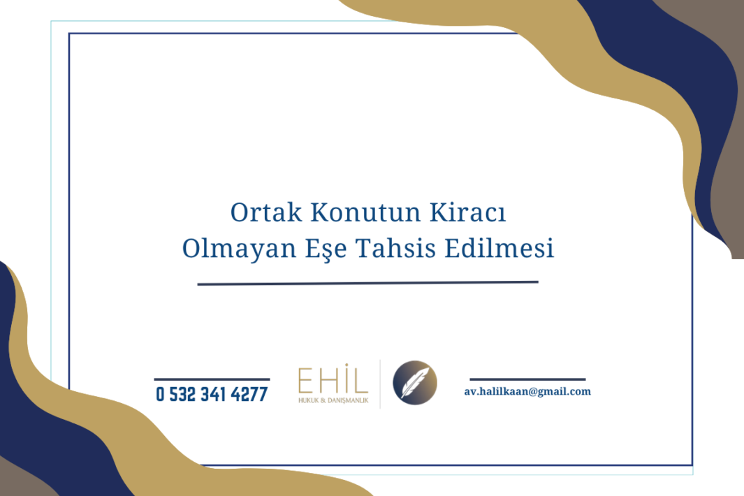 Ortak Konutun Kiracı Olmayan Eşe Tahsis Edilmesi