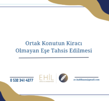 Ortak Konutun Kiracı Olmayan Eşe Tahsis Edilmesi