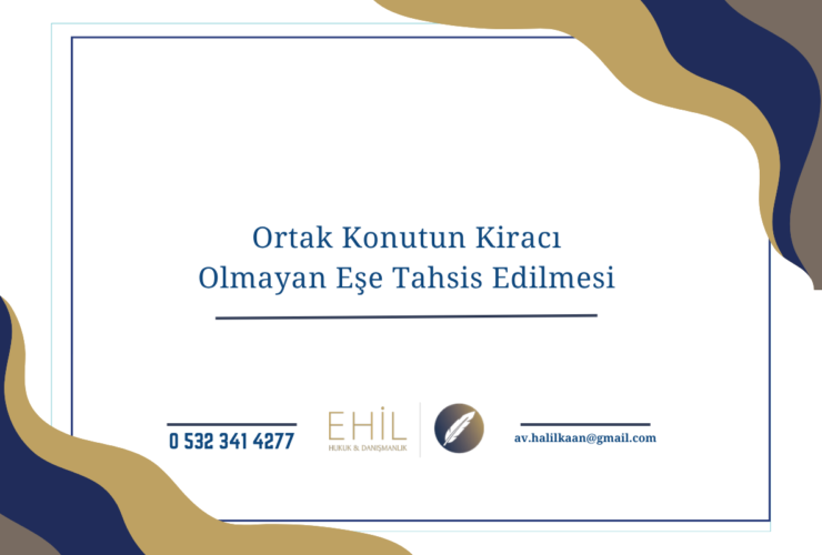 Ortak Konutun Kiracı Olmayan Eşe Tahsis Edilmesi