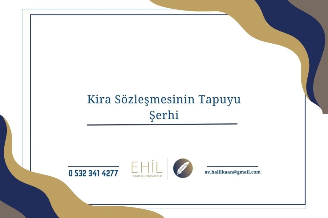 Kira Sözleşmesinin Tapuyu Şerhi