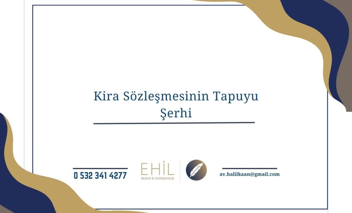 Kira Sözleşmesinin Tapuyu Şerhi