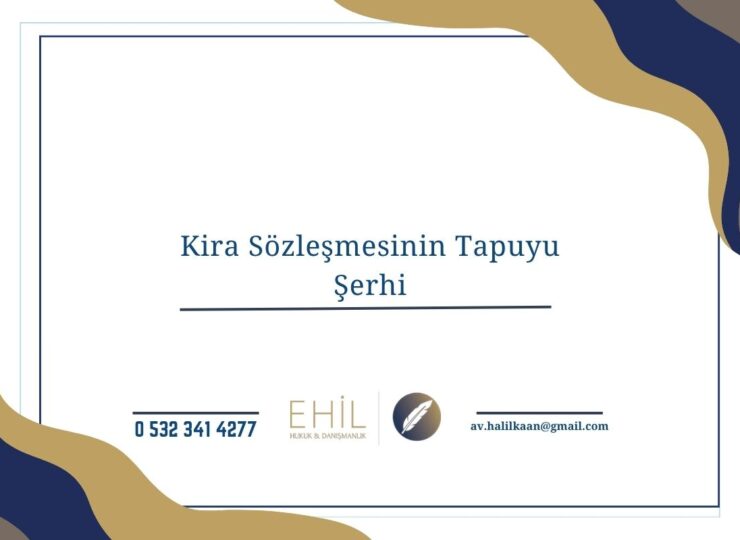 Kira Sözleşmesinin Tapuyu Şerhi