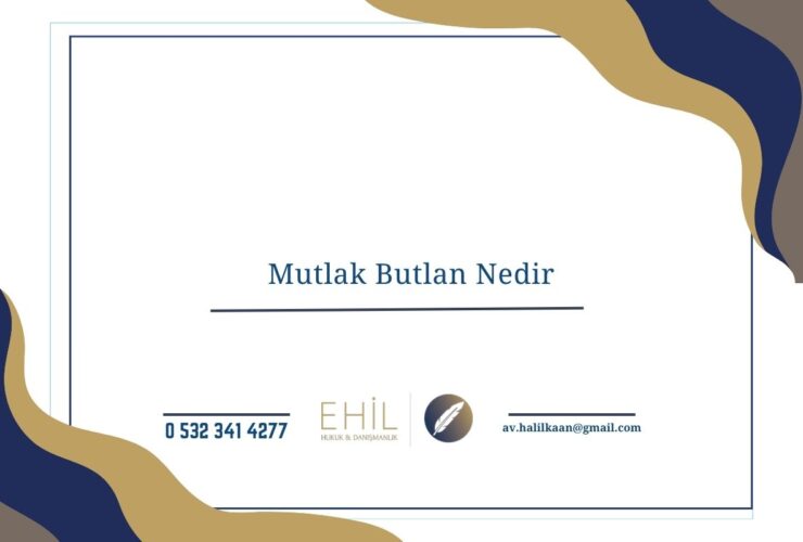 Mutlak Butlan Nedir