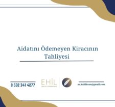 Aidatını Ödemeyen Kiracının Tahliyesi