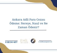 Ankara Adli Para Cezası Ödeme_ Nereye, Nasıl ve Ne Zaman Ödenir