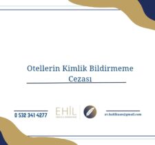 Otellerin Kimlik Bildirmeme Cezası